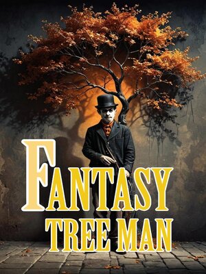 cover image of Fantasy tree man
